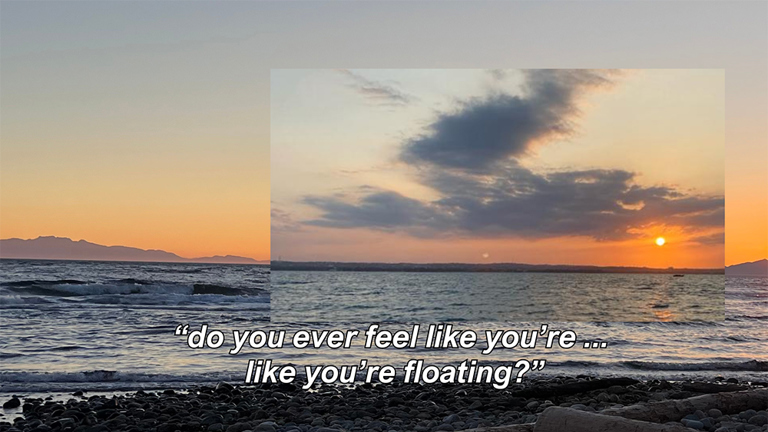 A photo of a sunset from a rocky beach, with a smaller similar image pasted onto the centre right of the image. There is text at the bottom of the image which reads "do you ever feel like you're... like you're floating?" 